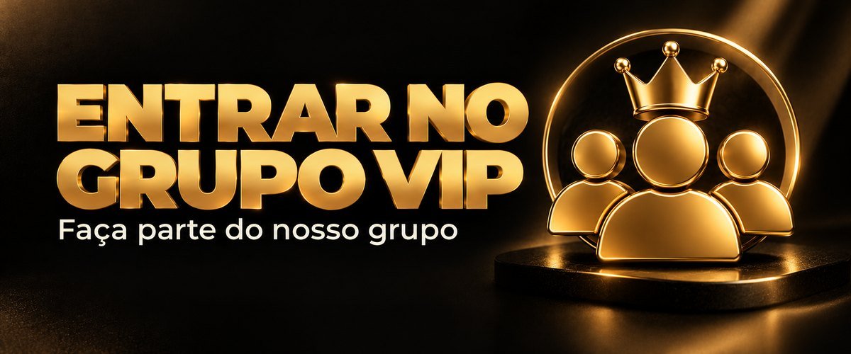 Entrar no Grupo VIP. Faça parte do nosso grupo.
